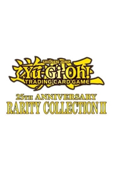 Yugioh Booster Pack 25th Anniversary Rarity Collection II